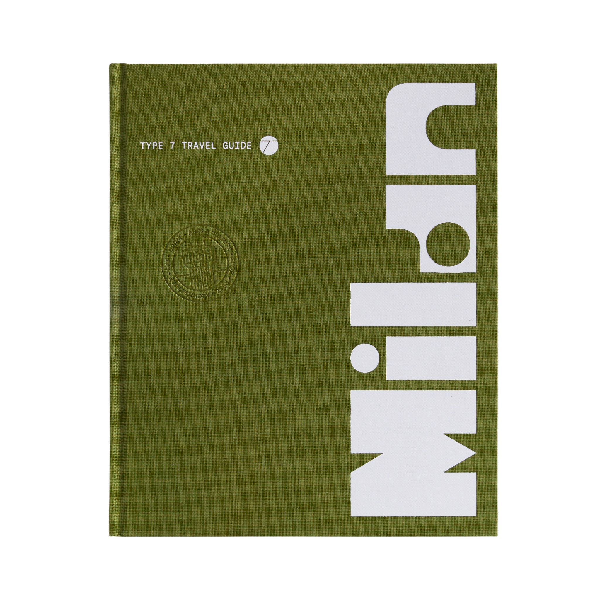 Type 7 Guide to Milan Seyahat Rehberi Kitabı 1 Type 7 Guide to Milan Seyahat Rehberi Kitabı